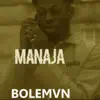 Bolémvn - Manaja - Single